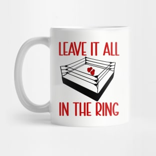 Boxing Leave It All In The Ring Mug